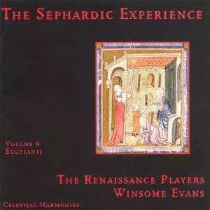 The Renaissance Players: The Sephardic Experience Volume 4: Eggplants