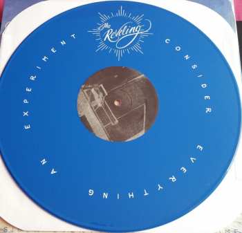 LP The Reveling: Consider Everything An Experiment CLR