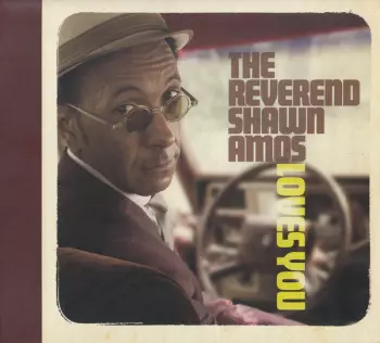 The Reverend Shawn Amos Loves You