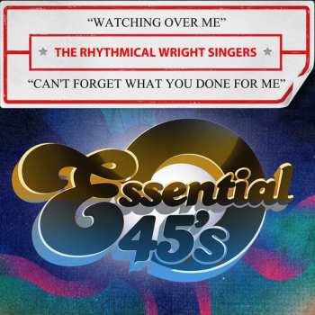 Album The Rhythmical Wright Singers: Watching Over Me / Can't For Get What You Done For Me