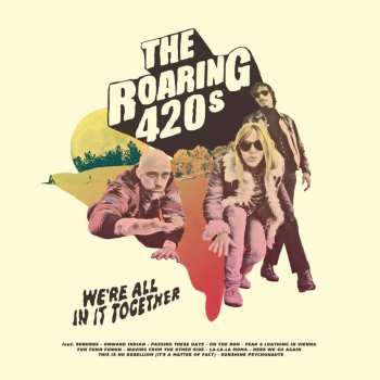 LP The Roaring 420s: We're All In It Together