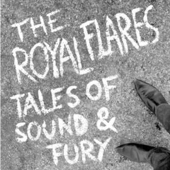 Album The Royal Flares: Tales Of Sound & Fury