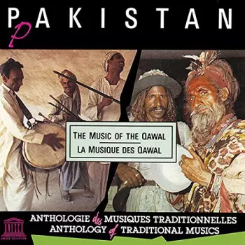Pakistan: "The Music Of The Qawal" (Wandering Minstrels)