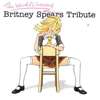 CD Schoolgirl Allstars: The World's Greatest Britney Spears Tribute