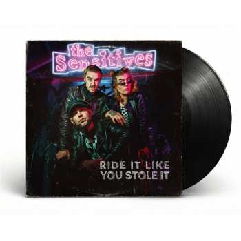 Album The Sensitives: Ride It Like You Stole It