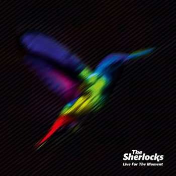 CD The Sherlocks: Live For The Moment