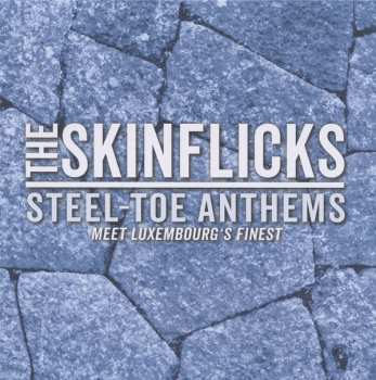 CD The Skinflicks: Steel-toe Anthems (Meet Luxembourg's Finest)