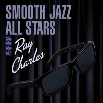 CD The Smooth Jazz All Stars: Perform Ray Charles