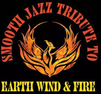 Smooth Jazz Tribute To Earth, Wind And Fire