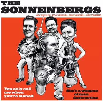 The Sonnenbergs: You Only Call Me When You're Stoned