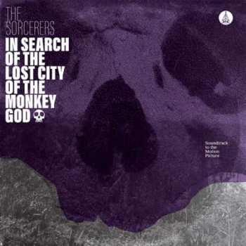 LP The Sorcerers: In Search Of The Lost City Of The Monkey God LTD