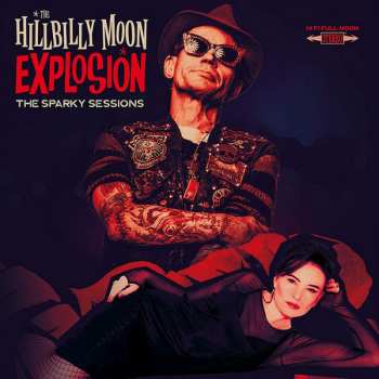 LP The Hillbilly Moon Explosion: The Sparky Sessions