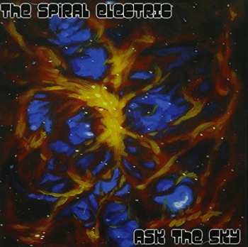 Album The Spiral Electric: Ask The Sky