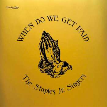 LP The Staples Jr. Singer: When Do We Get Paid - Original Gold Cover Artwork
