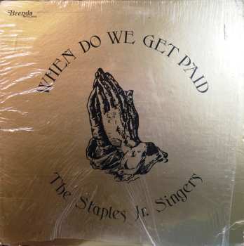 Album Staples Jr. Singers: When Do We Get Paid