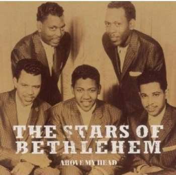 CD The Stars Of Bethlehem: Above My Head