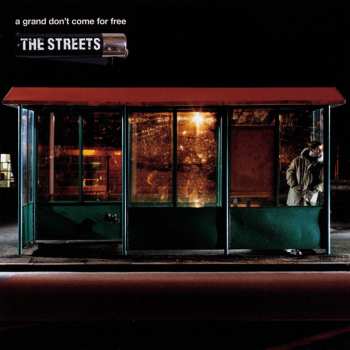 CD The Streets: A Grand Don't Come For Free