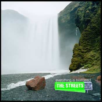 CD The Streets: Everything Is Borrowed