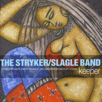 CD The Stryker / Slagle Band: Keeper