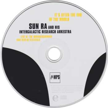 CD The Sun Ra Arkestra: It's After The End Of The World (Live At The Donaueschingen And Berlin Festivals)