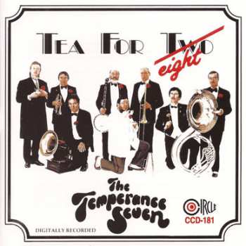 CD The Temperance Seven: Tea For T̶w̶o Eight
