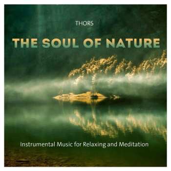 Album The Thors: The Soul Of Nature