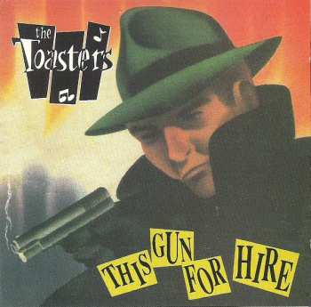 Album The Toasters: This Gun For Hire