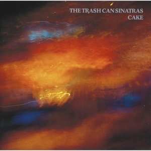 CD The Trash Can Sinatras: Cake