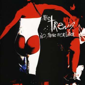 CD No Time For Later