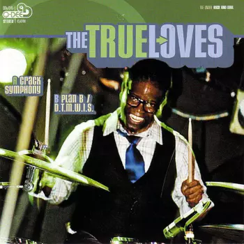 The True Loves: Crack Symphony