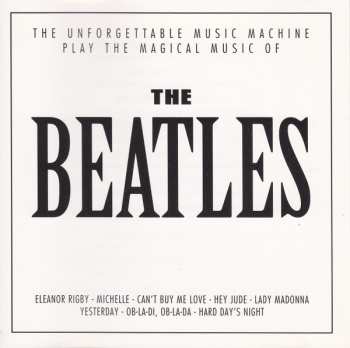 Album The Unforgettable Music Machine: The Unforgettable Music Machine Play The Magical Music Of The Beatles