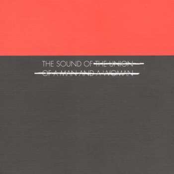 CD The Union Of A Man And A Woman: The Sound Of The Union Of A Man And A Woman