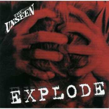 Album The Unseen: Explode