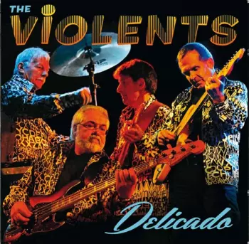 The Violents: Delicado