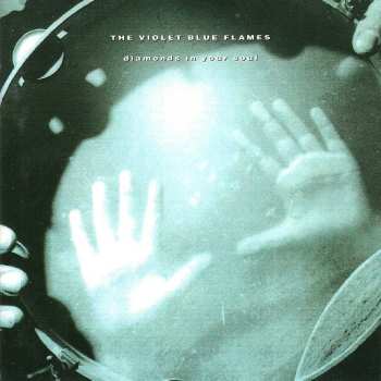 Album The Violet Blue Flames: Diamonds In Your Soul