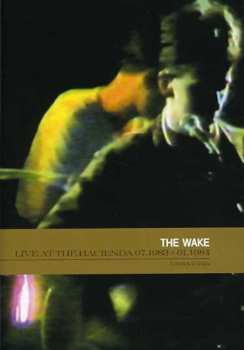 Album The Wake: Live At The Hacienda 07.1983 + 01.1984