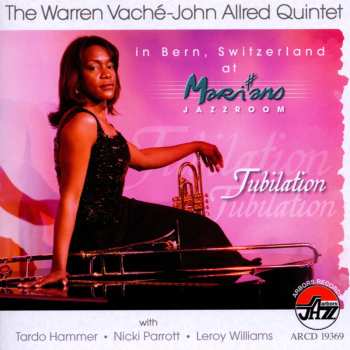 Album The Warren Vaché-John Allred Quintet: Jubilation - In Bern Switzerland At Marians Jazzroom