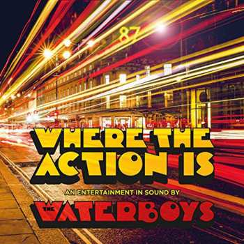 CD The Waterboys: Where The Action Is