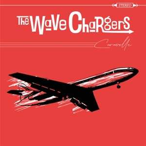LP The Wave Chargers: Caravelle