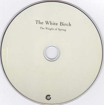 CD The White Birch: The Weight Of Spring