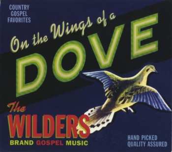 CD The Wilders: On The Wings Of A Dove