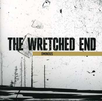 Album The Wretched End: Ominous