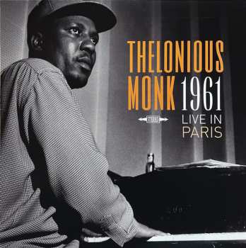 LP Thelonious Monk: 1961 Live In Paris LTD | NUM | CLR