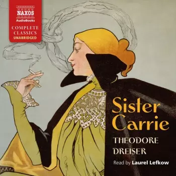 Theodore Dreiser: Sister Carrie