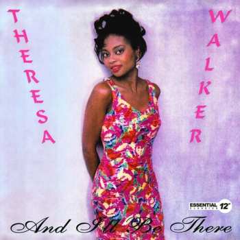Album Theresa Walker: And I'll Be There