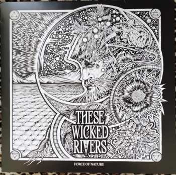 LP These Wicked Rivers: Force Of Nature