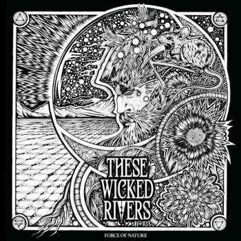 CD These Wicked Rivers: Force Of Nature DIGI