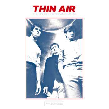 Album Thin Air: The Source Of Dreams (1982-1984)