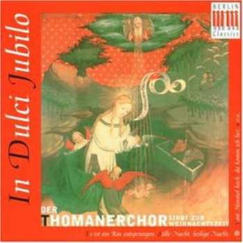 Album Thomanerchor: In Dulci Jubilo - Der Thomanerchor Singt Zur Weihnachtszeit