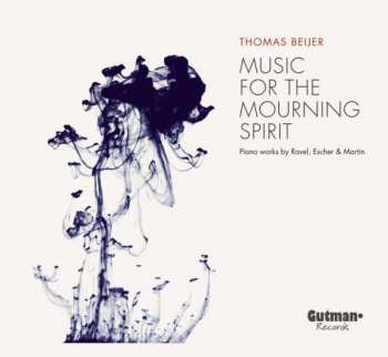 CD Thomas Beijer: Music For The Mourning Spirit